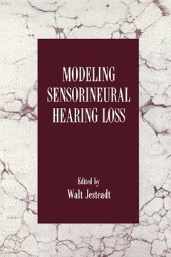 Couverture de l’ouvrage Modeling Sensorineural Hearing Loss