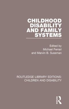 Couverture de l’ouvrage Childhood Disability and Family Systems