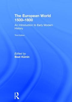 Couverture de l’ouvrage The European World 1500-1800
