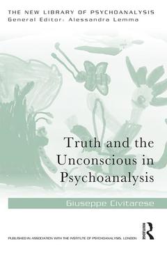 Couverture de l’ouvrage Truth and the Unconscious in Psychoanalysis