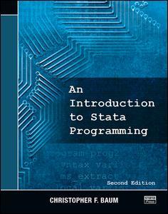 Couverture de l’ouvrage An Introduction to Stata Programming, Second Edition
