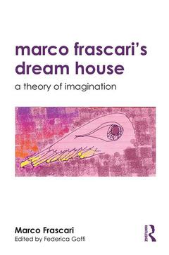 Couverture de l’ouvrage Marco Frascari's Dream House