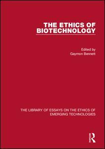 Cover of the book The Ethics of Biotechnology
