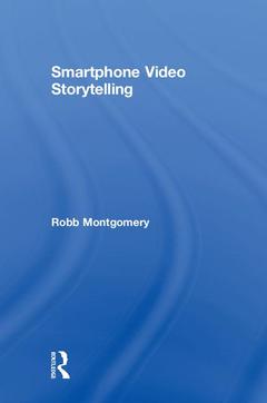 Couverture de l’ouvrage Smartphone Video Storytelling