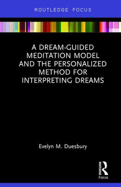 Cover of the book A Dream-Guided Meditation Model and the Personalized Method for Interpreting Dreams