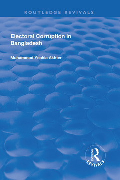 Couverture de l’ouvrage Electoral Corruption in Bangladesh