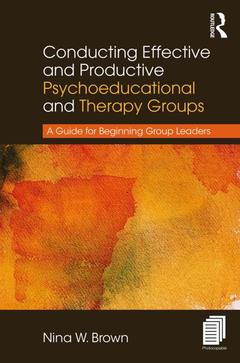 Couverture de l’ouvrage Conducting Effective and Productive Psychoeducational and Therapy Groups