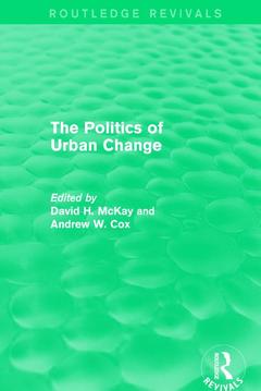 Couverture de l’ouvrage Routledge Revivals: The Politics of Urban Change (1979)
