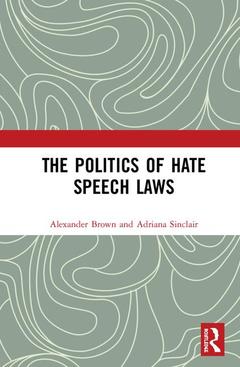 Cover of the book The Politics of Hate Speech Laws