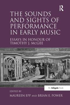 Couverture de l’ouvrage The Sounds and Sights of Performance in Early Music