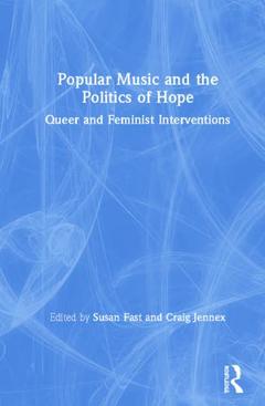 Couverture de l’ouvrage Popular Music and the Politics of Hope