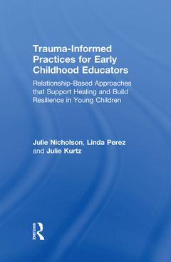 Couverture de l’ouvrage Trauma-Informed Practices for Early Childhood Educators