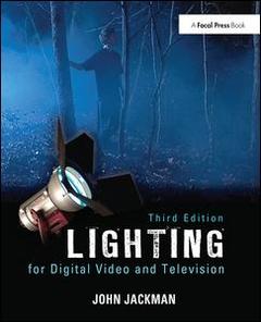Couverture de l’ouvrage Lighting for digital video and television