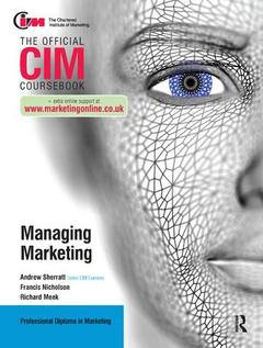 Couverture de l’ouvrage CIM Coursebook: Managing Marketing