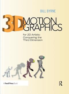 Couverture de l’ouvrage 3D Motion Graphics for 2D Artists