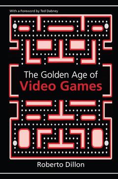 Couverture de l’ouvrage The Golden Age of Video Games