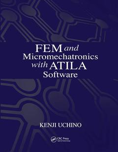 Couverture de l’ouvrage FEM and Micromechatronics with ATILA Software