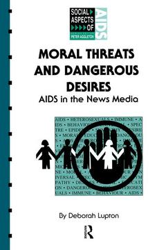 Couverture de l’ouvrage Moral Threats and Dangerous Desires