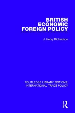 Couverture de l’ouvrage British Economic Foreign Policy