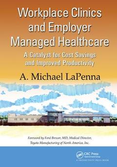 Couverture de l’ouvrage Workplace Clinics and Employer Managed Healthcare
