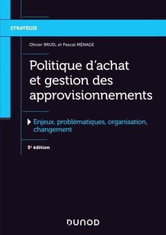 Cover of the book Politique d'achat et gestion des approvisionnements - 5e éd. - Enjeux, problématiques, organis