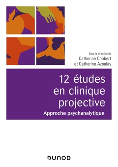 Cover of the book 12 études en clinique projective - 2e éd. - Approche psychanalytique