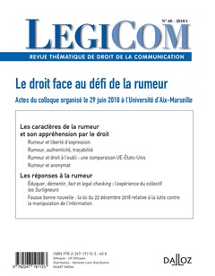Couverture de l’ouvrage Legicom - N° 60 2018/1 - Le droit face au défi de la rumeur