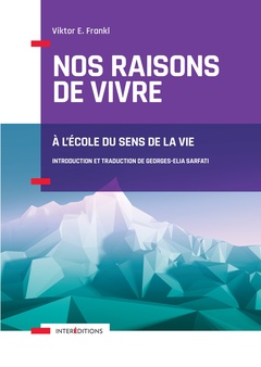Cover of the book Nos raisons de vivre - A l'école du sens de la vie