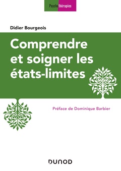 Couverture de l’ouvrage Comprendre et soigner les états-limites - 3e éd.