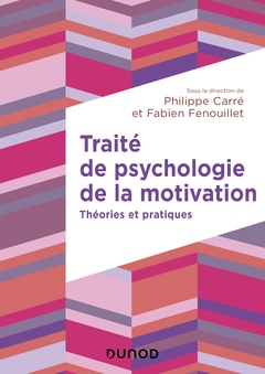 Couverture de l’ouvrage Traité de psychologie de la motivation - Théories et pratiques