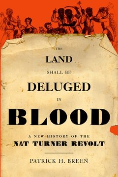 Couverture de l’ouvrage The Land Shall Be Deluged in Blood