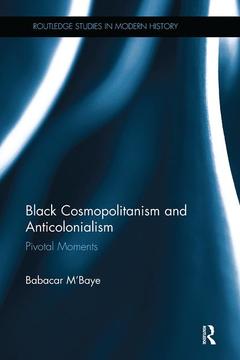 Couverture de l’ouvrage Black Cosmopolitanism and Anticolonialism