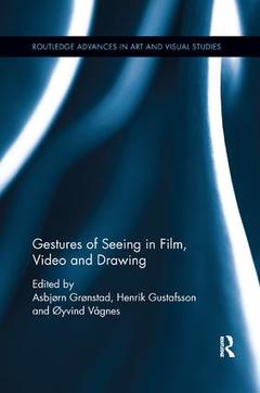 Couverture de l’ouvrage Gestures of Seeing in Film, Video and Drawing