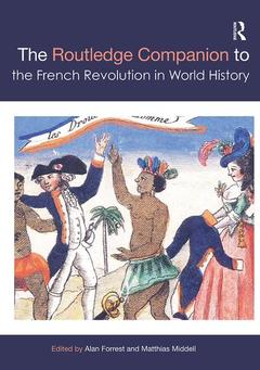Couverture de l’ouvrage The Routledge Companion to the French Revolution in World History