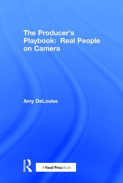 Couverture de l’ouvrage The Producer's Playbook: Real People on Camera