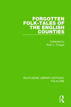 Cover of the book Forgotten Folk-tales of the English Counties (RLE Folklore)