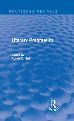 Couverture de l’ouvrage Literary Pragmatics (Routledge Revivals)
