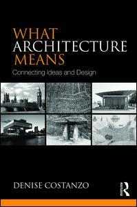 Couverture de l’ouvrage What Architecture Means