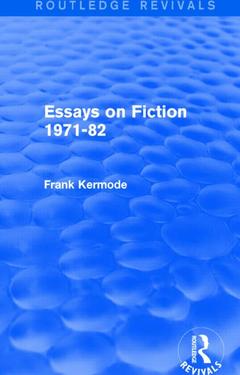 Couverture de l’ouvrage Essays on Fiction 1971-82 (Routledge Revivals)