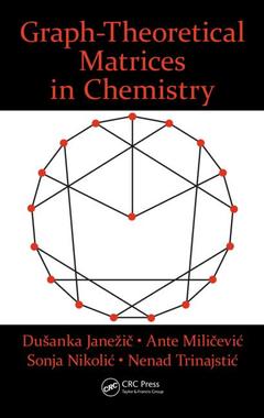 Couverture de l’ouvrage Graph-Theoretical Matrices in Chemistry