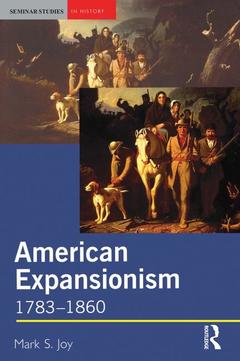 Couverture de l’ouvrage American Expansionism, 1783-1860
