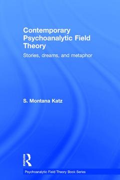 Cover of the book Contemporary Psychoanalytic Field Theory