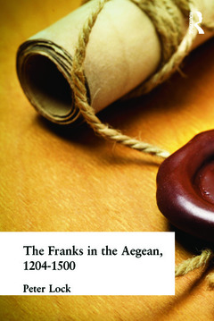 Couverture de l’ouvrage The Franks in the Aegean