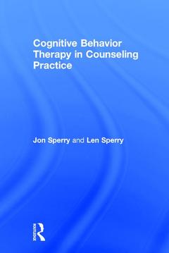 Couverture de l’ouvrage Cognitive Behavior Therapy in Counseling Practice