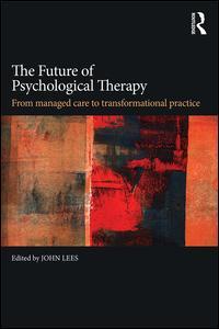 Cover of the book The Future of Psychological Therapy