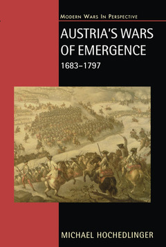 Couverture de l’ouvrage Austria's Wars of Emergence, 1683-1797