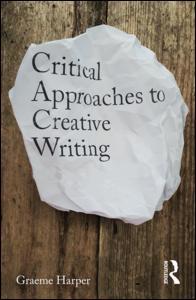 Couverture de l’ouvrage Critical Approaches to Creative Writing