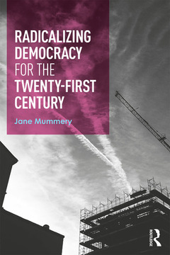 Couverture de l’ouvrage Radicalizing Democracy for the Twenty-first century