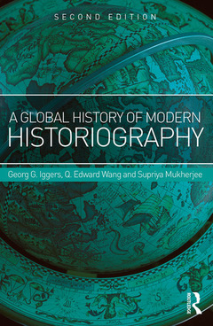 Couverture de l’ouvrage A Global History of Modern Historiography