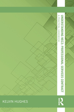 Couverture de l’ouvrage Understanding NEC3 : Professional Services Contract